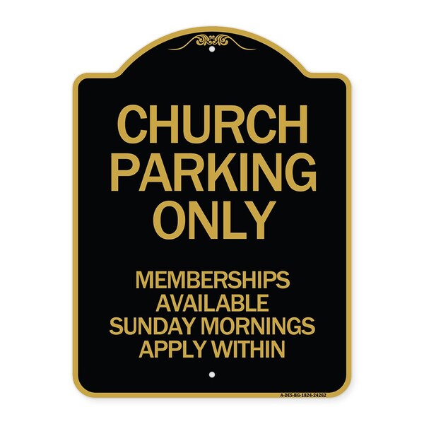 Church Parking Only Memberships Available Sunday Mornings Apply Within, Black & Gold, BG-1824-24262